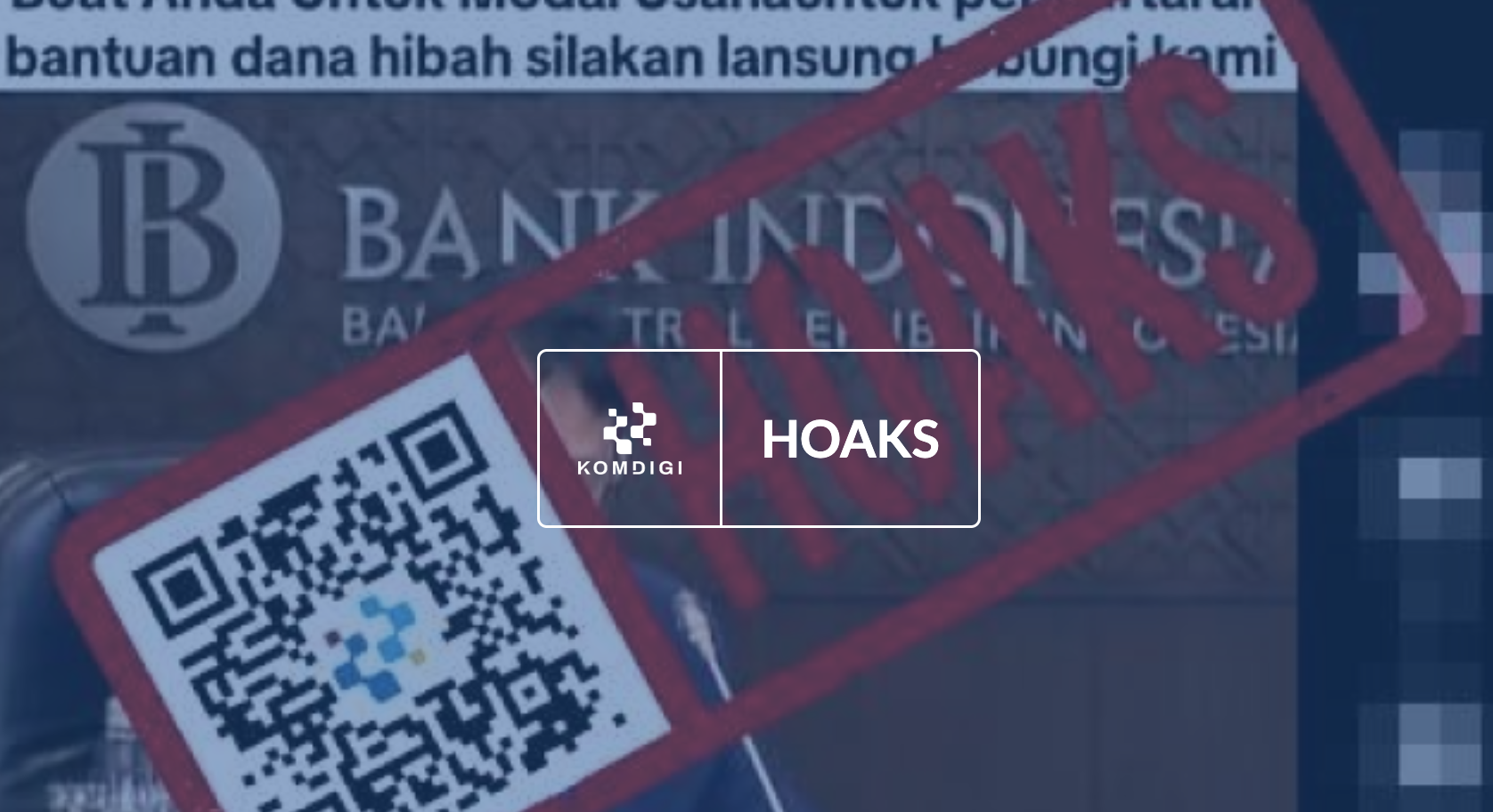 [HOAKS] Bank Indonesia Cairkan Dana Hibah untuk Masyarakat Kurang Mampu